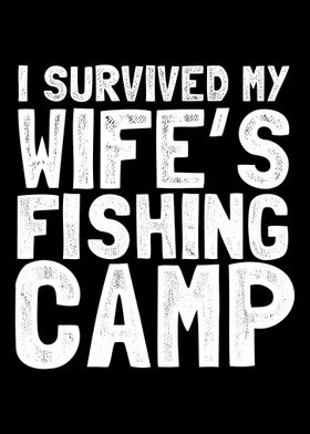 I survived my wifes fishi