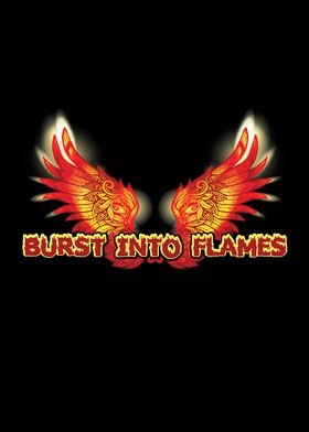 Burst Into Flames