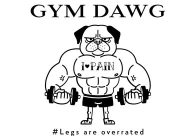 Gym Dawg Skips Leg Day