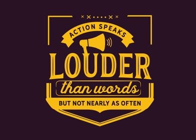 louder than words