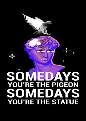 Somedays The Pigeon Statue