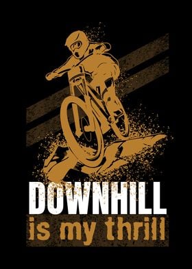 Downhill Is Your Life