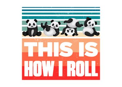 This Is How I Roll Panda