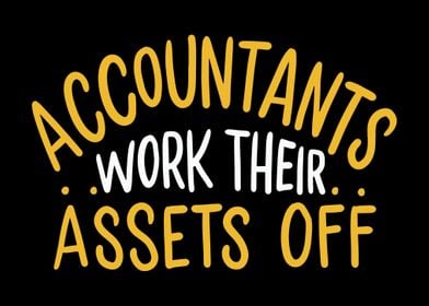 Accountants Work Their Ass