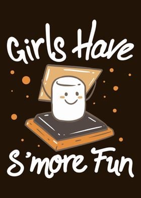 Girls Have SMore Fun