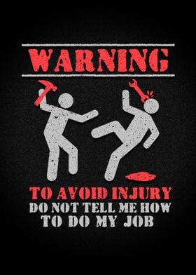 Warning To Avoid Injury