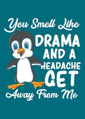 Drama And Headache Penguin