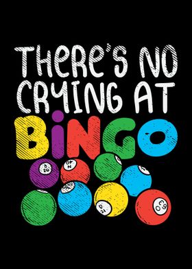 Theres No Crying At Bingo