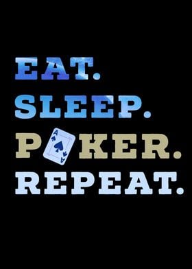 Eat Sleep Poker Repeat