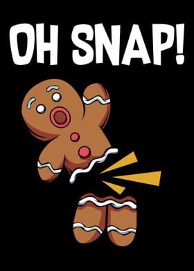 Oh Snap Funny Gingerbread