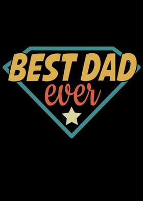 Best Dad Ever Daddy