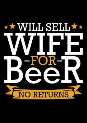 Will Sell Wife For Beer No