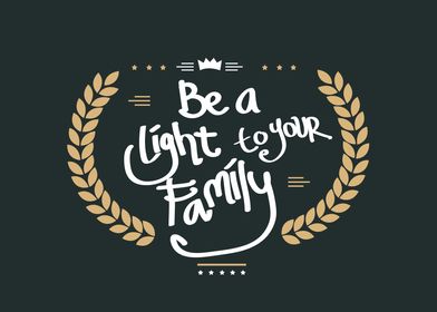 be a light to your family