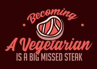 A Big Missed Steak