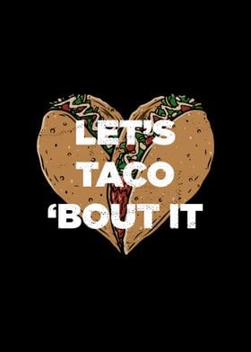 Lets Taco Bout It Funny