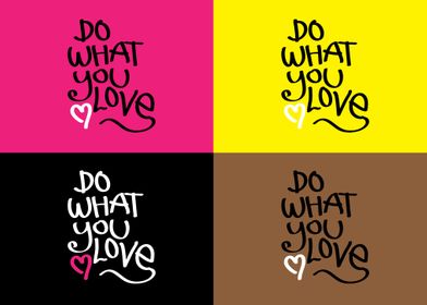 do what you love