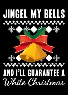 Jingle My Bells And Ill G