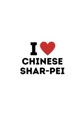 I Love Chinese SharPei