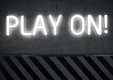 Play on in neon lights