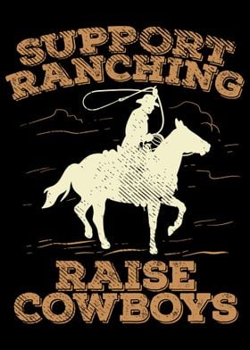 Support Ranching Raise Cow