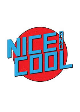 Nice And Cool