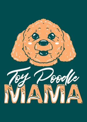 Toy Poodle Mama