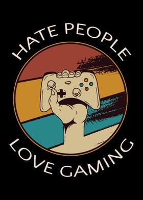 Hate People Love Gaming