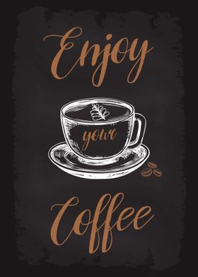 Enjoy your Coffee