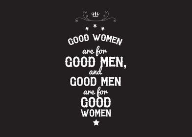 good women are for good