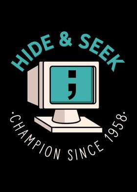 Hide  Seek Champion Since