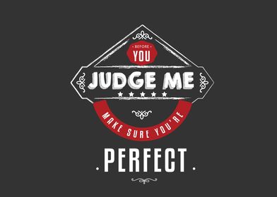 before you judge me