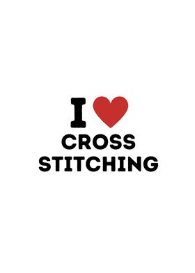 I Love Cross Stitching