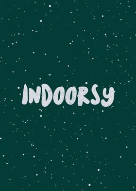 Indoorsy Introvert Funny