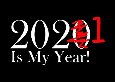 2020 Is My Year 2021