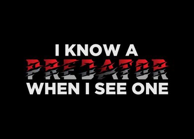 I Know A Predator