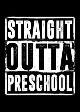 Straight Outta Preschool