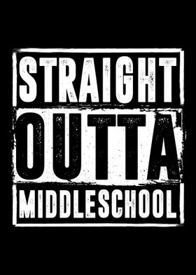 Straight Outta Middleschoo