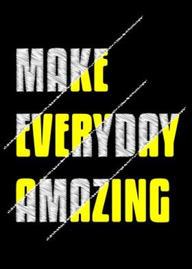 Make Everyday Amazing