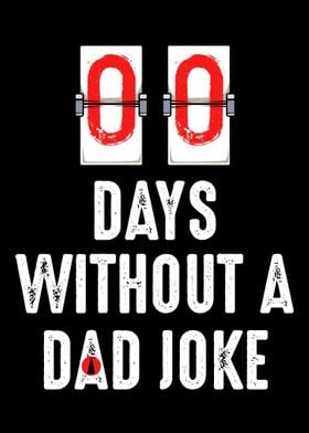 Zero Days Without A Dad Jo