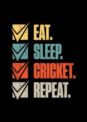 Eat Sleep Cricket Repeat