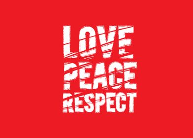 love peace respect