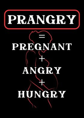 Prangry