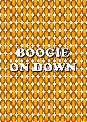 Boogie On Down