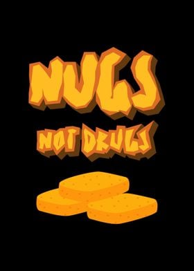 Nugs Not Drugs Nuggets