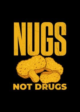 Nugs Not Drugs Nuggets