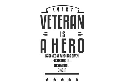 every veteran is a hero