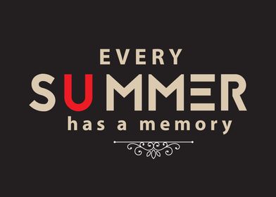 every summer has a memory