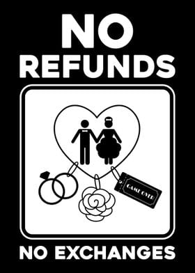 Wedding No Refunds