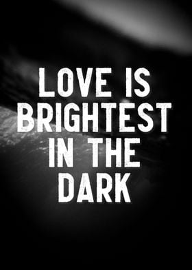 Love is Brightest