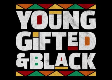 Young Gifted And Black His